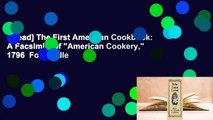 [Read] The First American Cookbook: A Facsimile of 