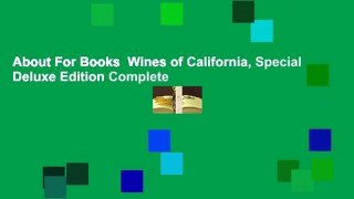 About For Books  Wines of California, Special Deluxe Edition Complete