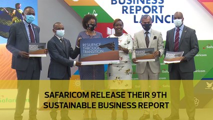 Safaricom release their 9th sustainable business report