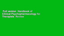 Full version  Handbook of Clinical Psychopharmacology for Therapists  Review