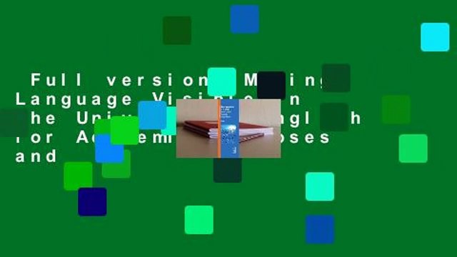 Full version Making Language Visible in the University: English for Academic Purposes and
