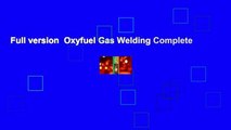 Full version  Oxyfuel Gas Welding Complete