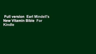 Full version  Earl Mindell's New Vitamin Bible  For Kindle