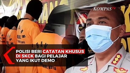 Polisi Akan Berikan Catatan Khusus di SKCK Pelajar yang Terlibat Demo Rusuh
