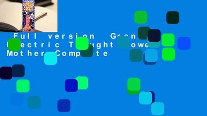 Full version  Grand Electric Thought Power Mother Complete