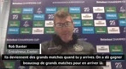 Finale - Baxter : "Probablement le plus gros match de l'histoire du club"