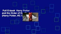 Full E-book  Harry Potter and the Order of the Phoenix (Harry Potter, #5) Complete