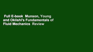 Full E-book  Munson, Young and Okiishi's Fundamentals of Fluid Mechanics  Review