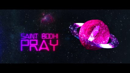 Saint Bodhi - Pray