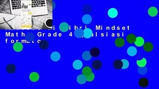 Accesso ai libri Mindset Math, Grade 4 qualsiasi formato
