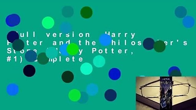 Full version Harry Potter and the Philosopher's Stone (Harry Potter, #1) Complete