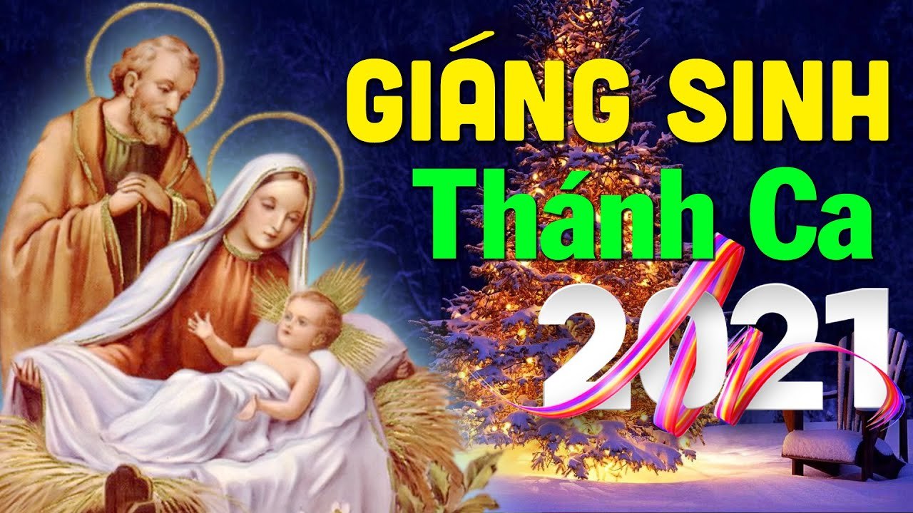 THÁNH CA GIÁNG SINH 2021 - Thánh Ca Mừng Chúa Hài Đồng Hay Nhất NGHE 1 LẦN NHỚ CẢ ĐỜI