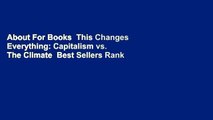 About For Books  This Changes Everything: Capitalism vs. The Climate  Best Sellers Rank : #3