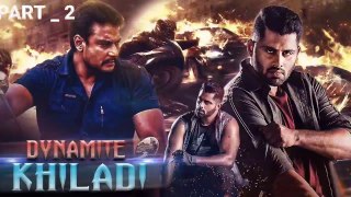 Dynamite Khiladi (Amar) New Released Hindi Dubbed Full Movie 2020 | Abhishek Gowda, Tanya Hope(PART - 2 )