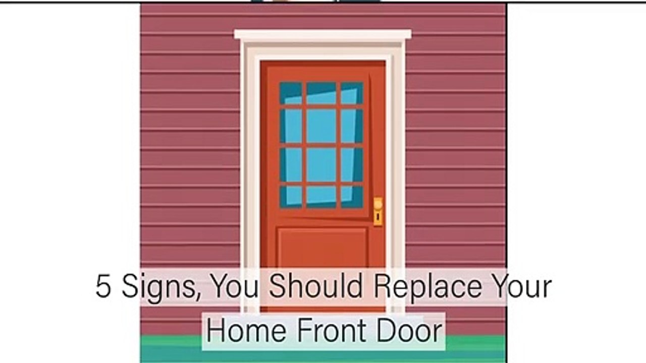 5 Signs You Need to Replace Your Front Door - Max Windows & Doors