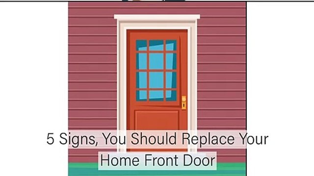 5 Signs You Need to Replace Your Front Door - Max Windows & Doors