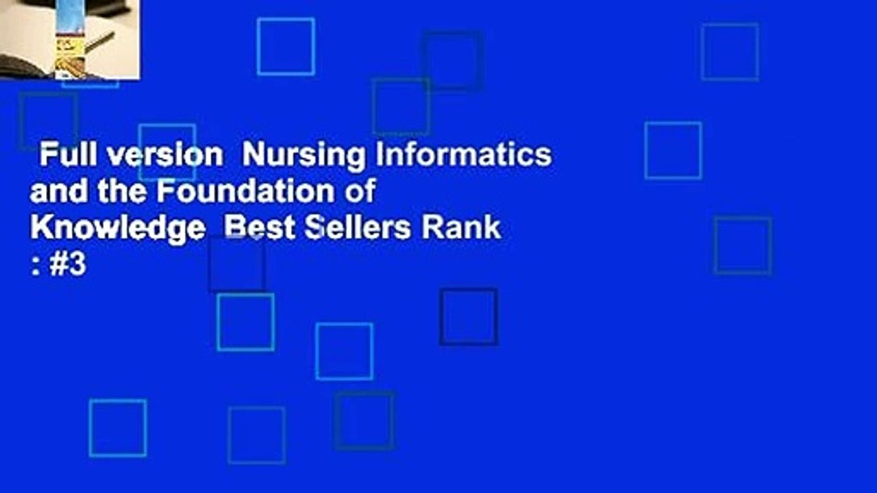 Full version  Nursing Informatics and the Foundation of Knowledge  Best Sellers Rank : #3