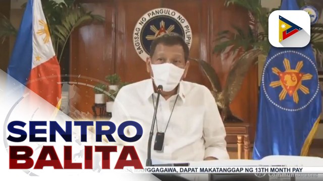 #SentroBalita | Pangulong #Duterte, target na mapabukanahan ang lahat ng mga Pilipino vs COVID-19