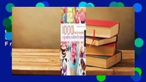 [Read] 1,000 Ideas for Decorating Cupcakes, Cookies & Cakes  For Free