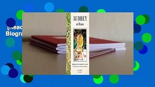 [Read] Audrey at Home: A Kitchen Table Biography  Best Sellers Rank : #1