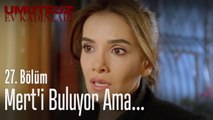 Yasemin, Mert'i buluyor ama... - Umutsuz Ev Kadınları 27. Bölüm