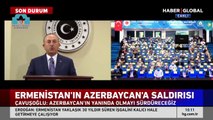 Çavuşoğlu: Azerbaycan'ın yanında olmayı sürdüreceğiz