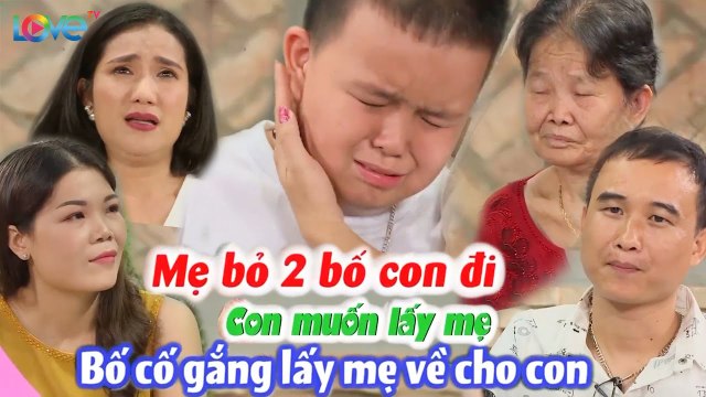 Mẹ ruột ĐỔ NỢ BỎ CHA, cậu bé khóc nghẹn khát khao tìm mẹ mới khiến CÁT TƯỜNG nghẹn ngào