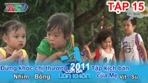 Hành trình Bé Nhím, Bống và Vịt, Su | CON ĐÃ LỚN KHÔN | Tập 15