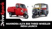 Mahindra Alfa BS6 Three-Wheeler | India Launch | Prices, Variants, Specs, Bookings & Other Details