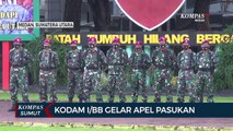 Kodam I/BB Gelar Apel Pasukan