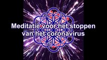 Meditatie voor het stoppen van het coronavirus (bijgewerkt in juli 2020) - Dutch guided audio