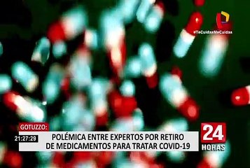 Polémica entre expertos por retiro de medicamentos para tratar COVID-19