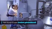 Yerli Kovid-19 aşısı üretimi görüntülendi