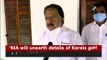‘NIA will unearth details of Kerala gold smuggling case’: LoP Chennithala