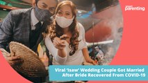 Viral ‘Isaw’ Wedding Couple Got Married After Bride Recovered From COVID-19