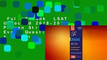 Full E-book  LSAT Unlocked 2018-2019: Proven Strategies For Every Question Type   Online