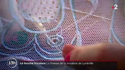 Savoir-faire : à la découverte de la broderie de Lunéville