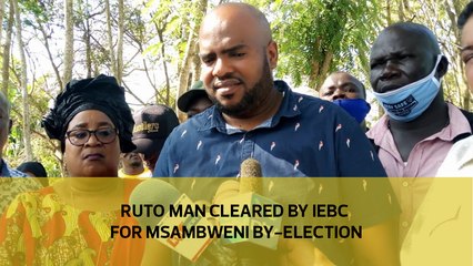Ruto man cleared by IEBC for Msambweni by-election