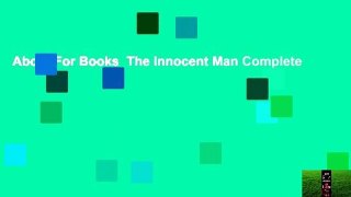 About For Books  The Innocent Man Complete