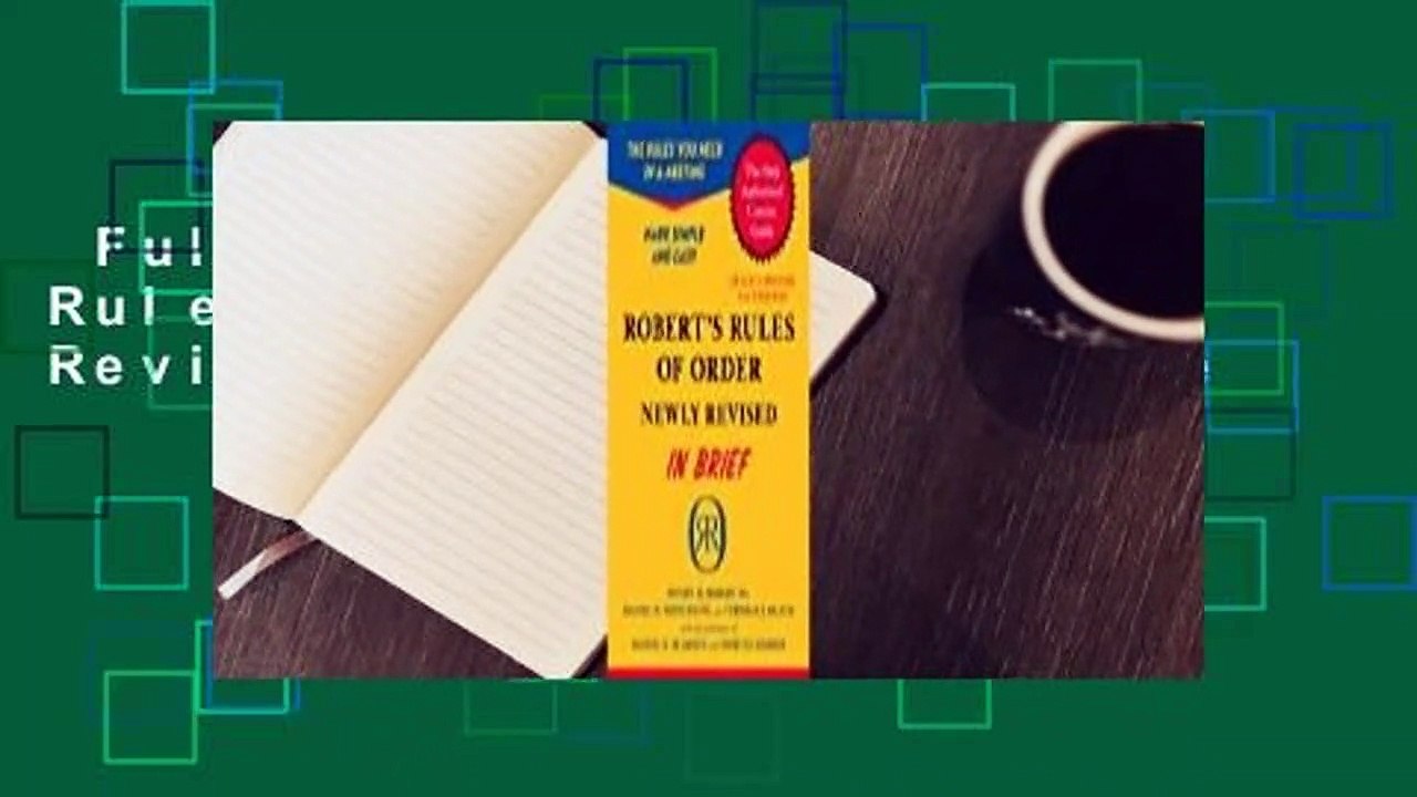 Full version  Robert's Rules of Order Newly Revised In Brief Complete