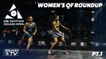 Squash: CIB Egyptian Squash Open 2020 - Women's QF Roundup [Pt.1]