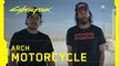 Cyberpunk 2077 - Behind the Scenes: Arch Motorcycle with Keanu Reeves and Gard Hollinger