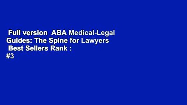 Full version ABA Medical-Legal Guides: The Spine for Lawyers Best Sellers Rank : #3