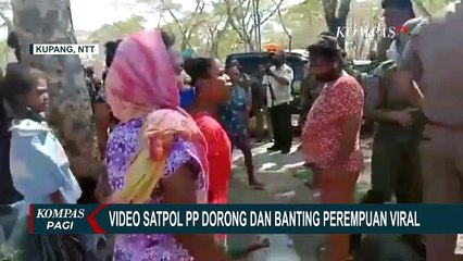 Viral! Video Satpol PP Dorong dan Banting Perempuan Saat Bentrok dengan Warga