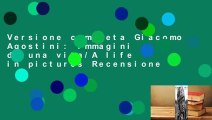 Versione completa Giacomo Agostini: Immagini di una vita/A life in pictures Recensione