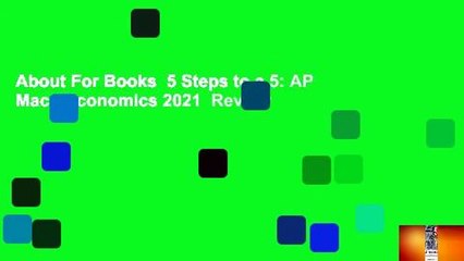 About For Books  5 Steps to a 5: AP Macroeconomics 2021  Review
