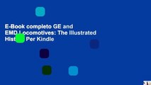 E-Book completo GE and EMD Locomotives: The Illustrated History Per Kindle