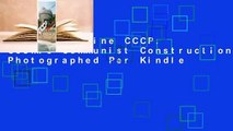 Scarica online CCCP: Cosmic Communist Constructions Photographed Per Kindle