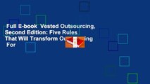 Full E-book  Vested Outsourcing, Second Edition: Five Rules That Will Transform Outsourcing  For