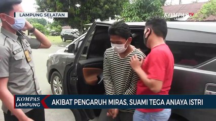 Descargar video: Akibat Pengaruh Minuman Keras, Suami Tega Aniaya Istri